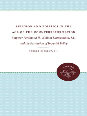 cover image of Religion and Politics in the Age of the Counterreformation